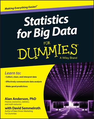 Statistics for Big Data for Dummies - Anderson, Alan, and Semmelroth, David