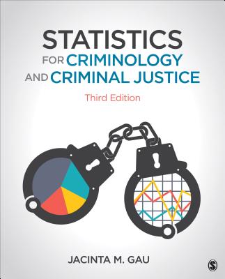 Statistics for Criminology and Criminal Justice - Gau, Jacinta M