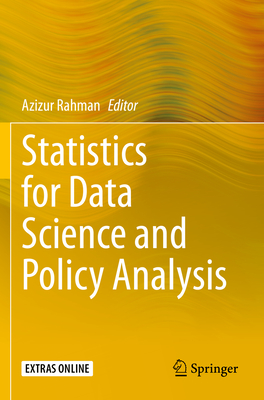 Statistics for Data Science and Policy Analysis - Rahman, Azizur (Editor)