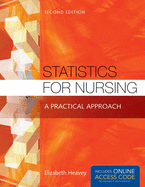 Statistics for Nursing with Online Access Code: A Practical Approach