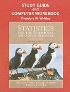 Statistics for the Behavioral and Social Sciences, Study Guide and Computer Workbook: A Brief Course