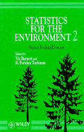 Statistics for the Environment: Water-related Issues - Barnett, Vic (Editor), and Turkman, K. Feridun (Editor)