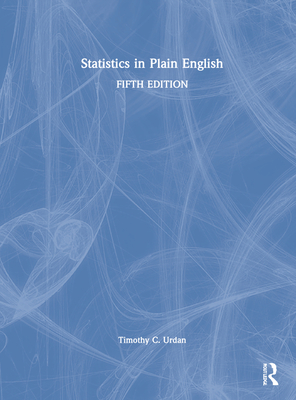 Statistics in Plain English - Urdan, Timothy C