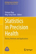 Statistics in Precision Health: Theory, Methods and Applications