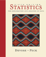 Statistics: The Exploration & Analysis of Data, Updated Media (W/CD and Statisticsnow, Infotrac 2-Sem., Pers. Tutor, Ilrn Hmwrk. Stu. Ver., Internet Companion 2-Sem., SBC Web Site Pac) - DeVore, Jay L, and Peck, Roxy