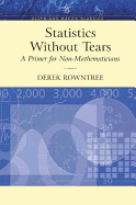 Statistics Without Tears: A Primer for Non-Mathematicians (Allyn & Bacon Classics Edition)