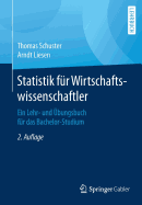 Statistik Fur Wirtschaftswissenschaftler: Ein Lehr- Und Ubungsbuch Fur Das Bachelor-Studium