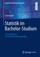 Statistik Im Bachelor-Studium: Eine Einfhrung Fr Wirtschaftswissenschaftler