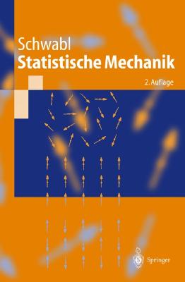 Statistische Mechanik - Schwabl, Franz