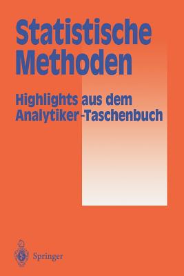 Statistische Methoden: Highlights Aus Dem Analytiker-Taschenbuch - Bahadir, A M, and Gnzler, Helmut (Editor), and Borsdorf, R
