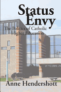 Status Envy: The Politics of Catholic Higher Education