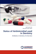 Status of Antimicrobial Used in Dentistry