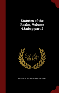 Statutes of the Realm, Volume 4, Part 2