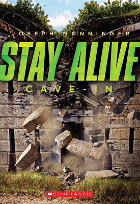 Stay Alive #2: Cave-In - Monninger, Joseph