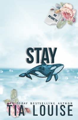 Stay: An enemies-to-lovers, stand-alone romance - Louise, Tia