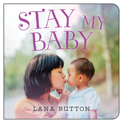 Stay My Baby - Button, Lana