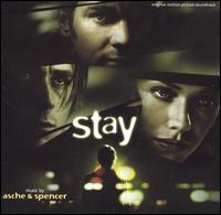 Stay [Original Motion Picture Soundtrack] - Asche & Spencer