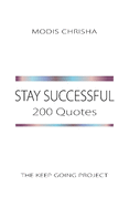 Stay Successful: 200 Quotes