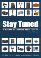 Stay Tuned: A History of American Broadcasting