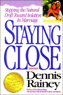 Staying Close: Stopping the Natural Drift Towardisolation in Marriage