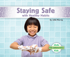 Staying Safe with Healthy Habits