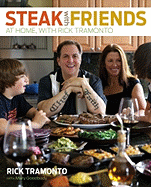 Steak with Friends: At Home, with Rick Tramonto