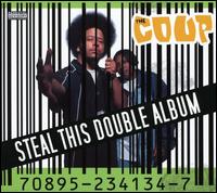 Steal This Double Album - The Coup