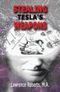Stealing Tesla's Weapons