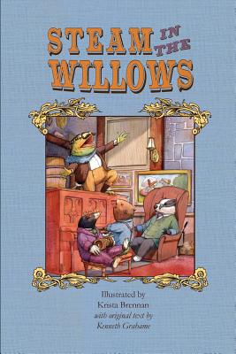 Steam in the Willows: Standard Colour Edition - Grahame, Kenneth