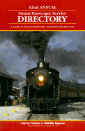 Steam Passenger Service Directory: A Guide to Tourist Railroads and Railroad Museums