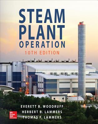 Steam Plant Operation - Woodruff, Everett, and Lammers, Herbert, and Lammers, Thomas