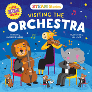STEAM Stories: Visiting the Orchestra (First Art Words)
