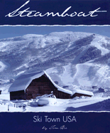 Steamboat: Ski Town USA