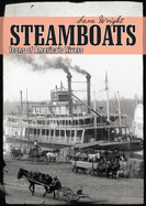 Steamboats: Icons of America's Rivers