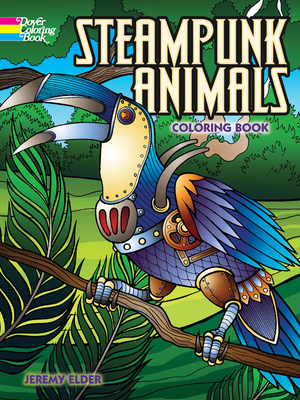 Steampunk Animals Coloring Book - Elder, Jeremy