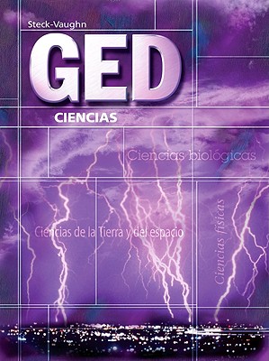 Steck-Vaughn GED, Spanish: Student Edition Ciencias - Steck-Vaughn Company (Prepared for publication by)