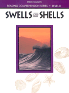 Steck-Vaughn Reading Comprehension Series: Trade Paperback Swells and Shells Revised