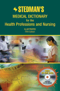 Stedman's Medical Dictionary for the Health Professions and Nursing, Illustrated - Stedman, Thomas Lathrop, and Stedman's