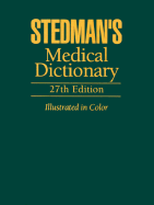 Stedman's Medical Dictionary - Stedman, Thomas, and Lippincott Williams & Wilkins