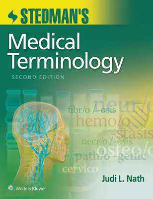Stedman's Medical Terminology - Nath, Judi L