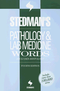 Stedman's Pathology & Laboratory Medicine Words: Includes Histology