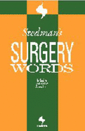 Stedman's Surgery Words: With Anatomy & Anesthesia Words