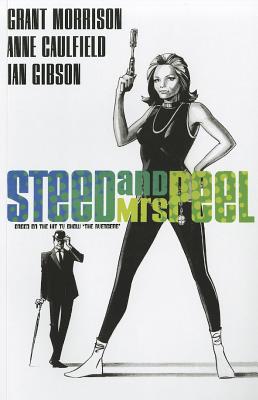 Steed and Mrs. Peel: The Golden Game - Morrison, Grant
