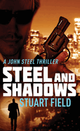 Steel And Shadows