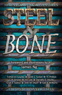 Steel & Bone: Nine Steampunk Adventures