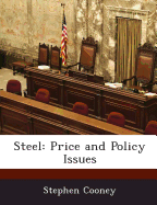 Steel: Price and Policy Issues