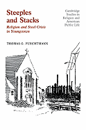 Steeples and Stacks: Religion and Steel Crisis in Youngstown, Ohio
