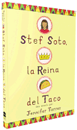 Stef Soto, La Reina del Taco: Stef Soto, Taco Queen (Spanish Edition)