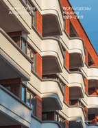 Stefan Forster Architekten: Housing 1989-2019
