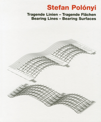 Stefan Polnyi: Bearing Lines -- Bearing Surfaces - Kleefisch-Jobst, Ursula, and Kddermann, Peter, and Lichtenstein, Katrin